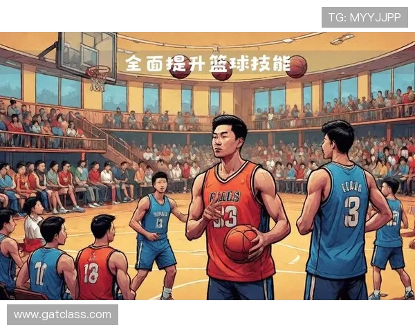 篮球新手必看:全面提升个人能力的入门指南与实用技巧分享 篮球新手必看:全面提升个人能力的入门指南与实用技巧分享
